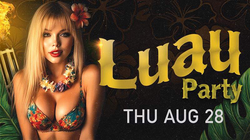 Luau Party at Dreamgirls at Sodo – Seattle’s Sexiest Summer Bash